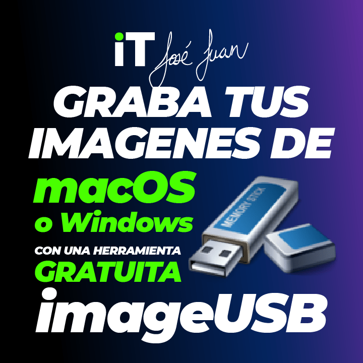 Cómo grabar imágenes de MacOS y Windows con imageUSB. ¡Una app gratuita!